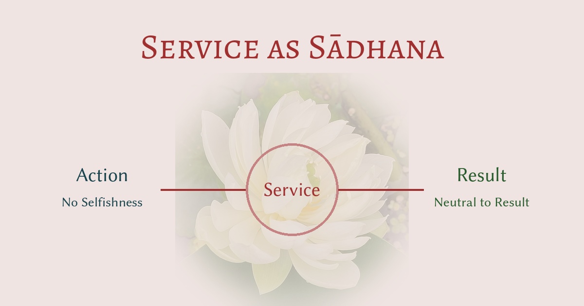 Figure 1: To act without selfish motive, and to accept the results with equanimity, is the essence of service or right action according to the Bhagavad Gītā.